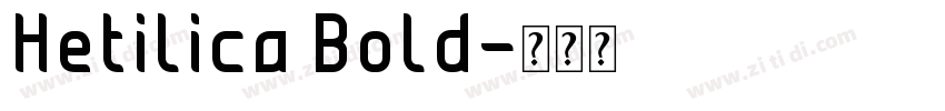 Hetilica Bold字体转换